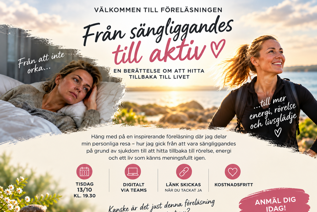 Från sängliggande till livsglädje – inspirationsbild om hälsa och välmående