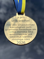 Rolig medalj för lättkränkt person