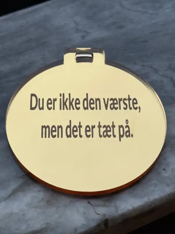 Du är ikke den vaerste, men det er taet på. - ByEngwek