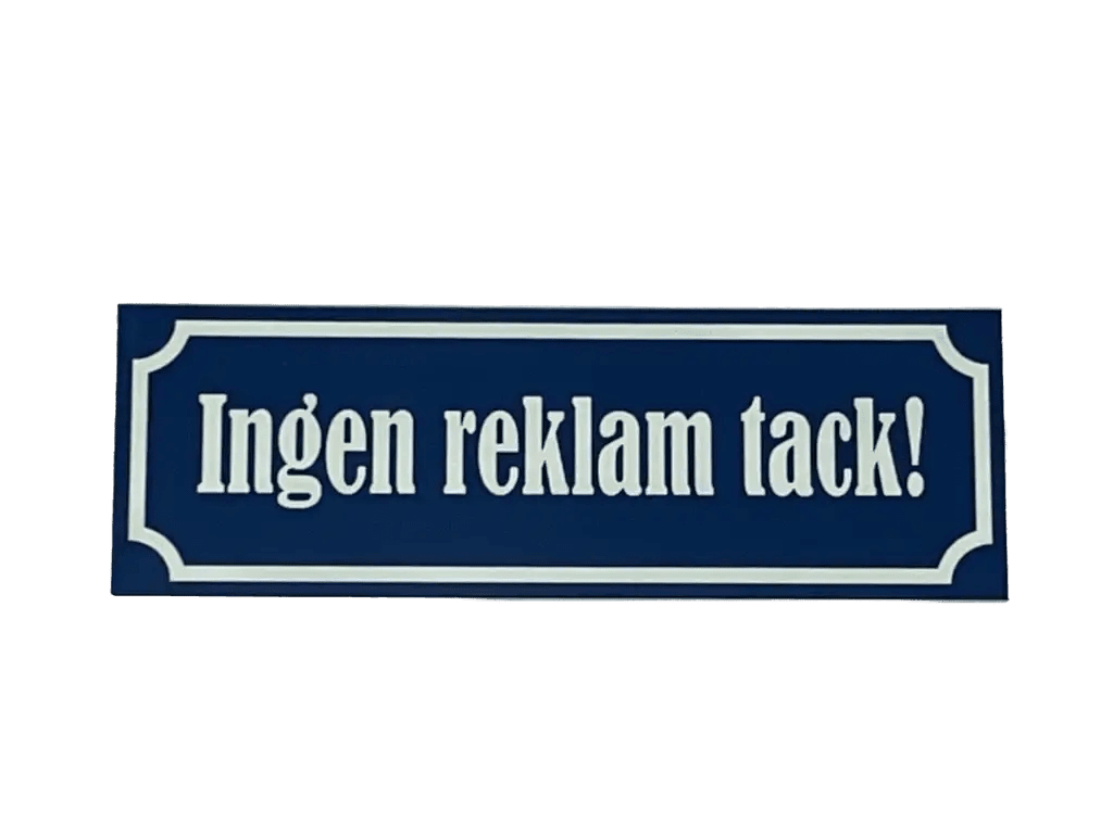 Ej reklam skyltar - Engwek.se
