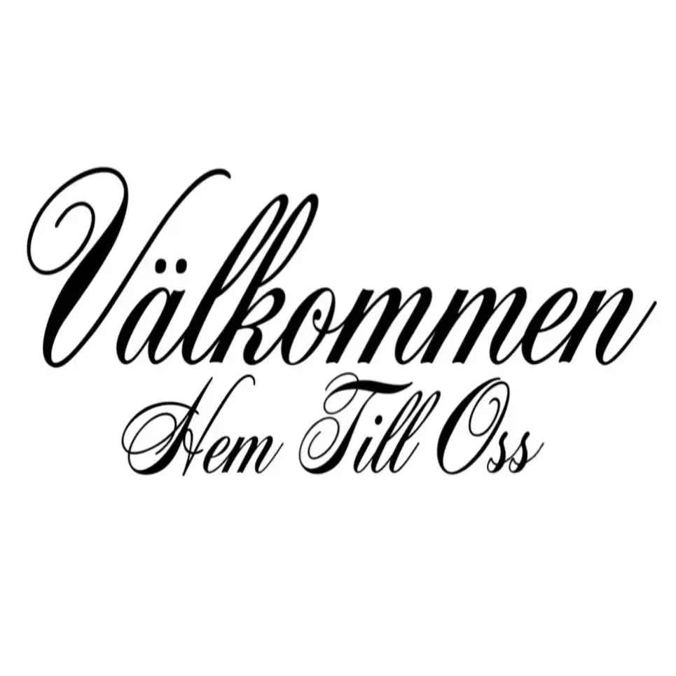 Klisterdekal | Välkommen Hem Till Oss - ByEngwek